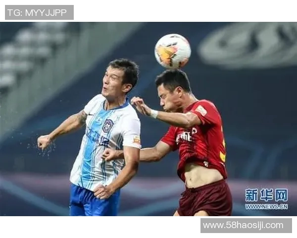 天津天海迎战河北幸福争夺中超联赛关键三分的激烈对决 天津天海迎战河北幸福争夺中超联赛关键三分的激烈对决